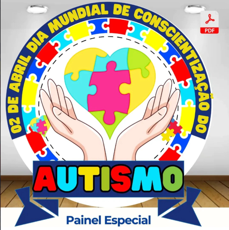 Kit Completo Dia Mundial da Conscientização do Autismo!